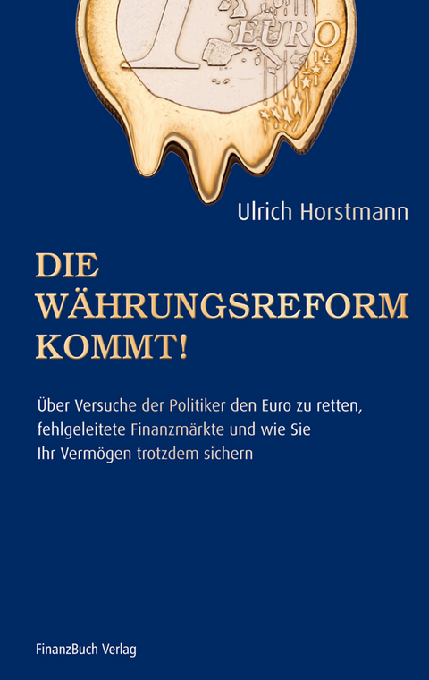 Die W&auml;hrungsreform kommt! - Ulrich Horstmann
