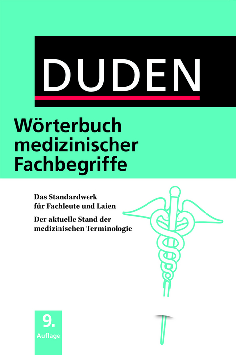 Duden &ndash; W&ouml;rterbuch medizinischer Fachbegriffe - 