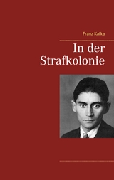 In der Strafkolonie - Franz Kafka