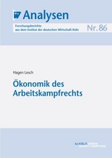 &Ouml;konomik des Arbeitskampfrechts - Hagen Lesch