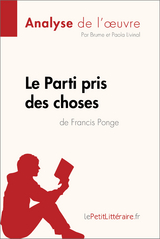 Le Parti pris des choses de Francis Ponge (Analyse de l'&oelig;uvre) -  lePetitLitteraire,  Brume, Paola Livinal
