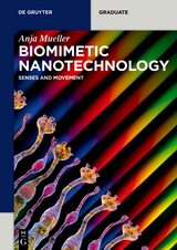 Biomimetic Nanotechnology - Anja Mueller