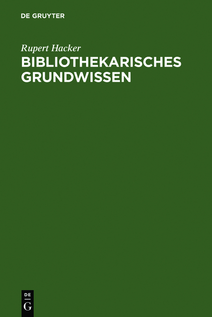 Bibliothekarisches Grundwissen - Rupert Hacker