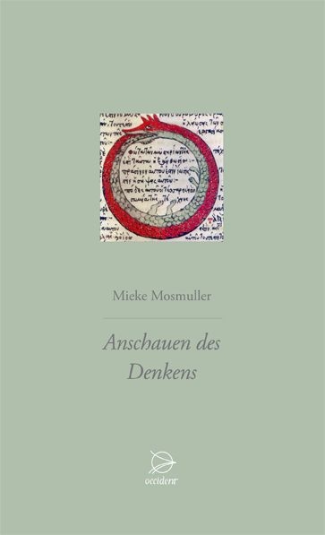 Anschauen des Denkens - Mieke Mosmuller