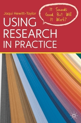 Using Research in Practice - Jaqui Hewitt-Taylor
