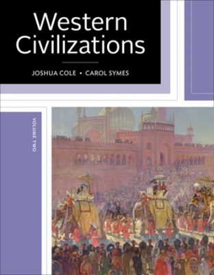 Western Civilizations - Joshua Cole, Carol Symes