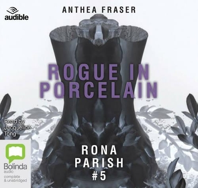 Rogue in Porcelain - Anthea Fraser