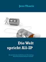 Die Welt spricht All-IP - Jens Thaele