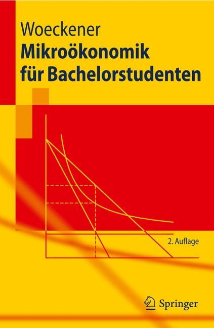 Mikro&ouml;konomik f&uuml;r Bachelorstudenten - Bernd Woeckener