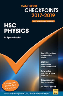 Cambridge Checkpoints HSC Physics 2017-19 - Sydney Boydell