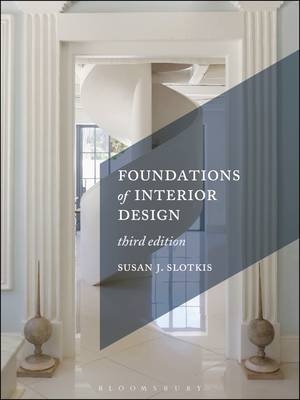 Foundations of Interior Design - Susan J. Slotkis