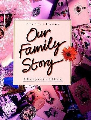 Our Family Story - Frances Grant