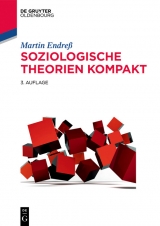 Soziologische Theorien kompakt -  Martin Endre&szlig;