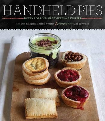 Handheld Pies - Sarah Billingsley, Rachel Wharton