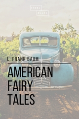 American Fairy Tales - Sheba Blake, L. Frank Baum