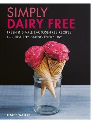Simply Dairy Free - Lesley Waters