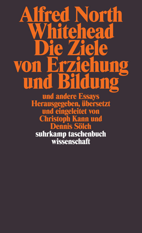 Die Ziele von Erziehung und Bildung - Alfred North Whitehead