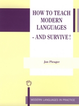 How to Teach Modern Languages - and Survive! - Jan Pleuger