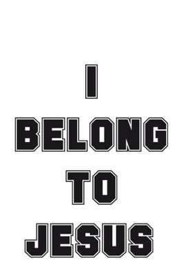 I Belong to Jesus: Celebrating the Under-Shirt Celebration