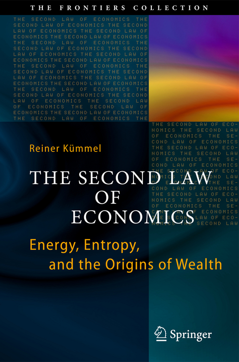 The Second Law of Economics - Reiner K&uuml;mmel