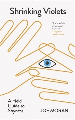 Shrinking Violets - Joe Moran