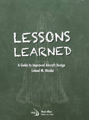 Lessons Learned - Leland M. Nicolai
