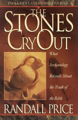 The Stones Cry Out - Randall Price