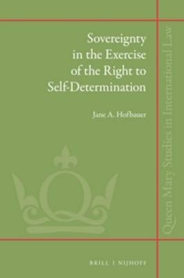Sovereignty in the Exercise of the Right to Self-Determination - Jane A. Hofbauer