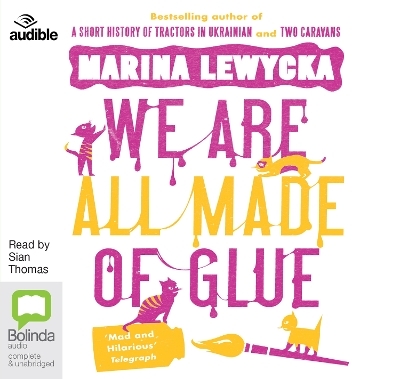 We Are All Made of Glue - Marina Lewycka