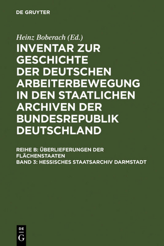 Inventar zur Geschichte der deutschen Arbeiterbewegung in den staatlichen... / Hessisches Staatsarchiv Darmstadt