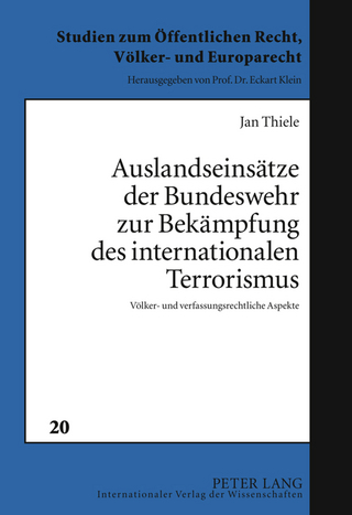 Auslandseinsaetze der Bundeswehr zur Bekaempfung des internationalen Terrorismus
