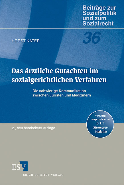 Das &auml;rztliche Gutachten im sozialgerichtlichen Verfahren - Horst Kater