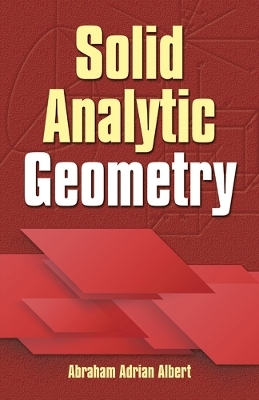 Solid Analytic Geometry - Abraham Albert