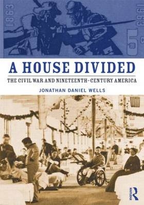 A House Divided - Jonathan Daniel Wells