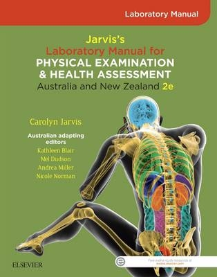 Student Laboratory Manual for Jarvis's Physical Examination and Health Assessment Anz 2e