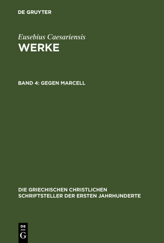 Eusebius Caesariensis: Werke / Gegen Marcell