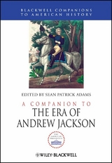 A Companion to the Era of Andrew Jackson - 