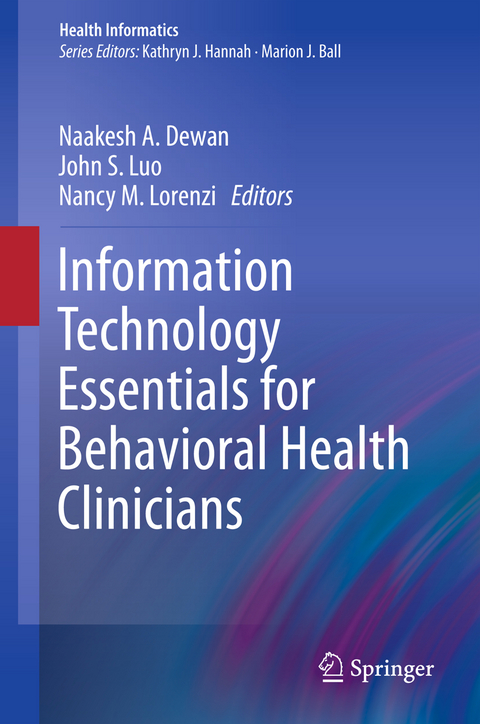 Information Technology Essentials for Behavioral Health Clinicians - 