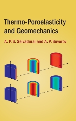Thermo-Poroelasticity and Geomechanics - A. P. S. Selvadurai, A. P. Suvorov
