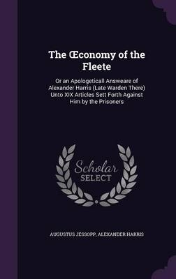 The OEconomy of the Fleete - Augustus Jessopp, Alexander Harris
