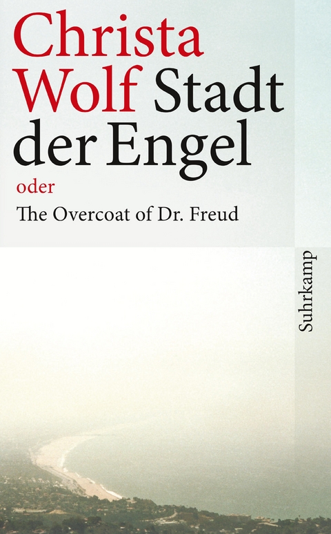 Stadt der Engel oder The Overcoat of Dr. Freud - Christa Wolf