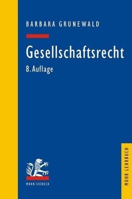 Gesellschaftsrecht - Barbara Grunewald