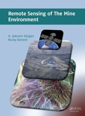 Remote Sensing of the Mine Environment - H. Sebnem Düzgün, Nuray Demirel