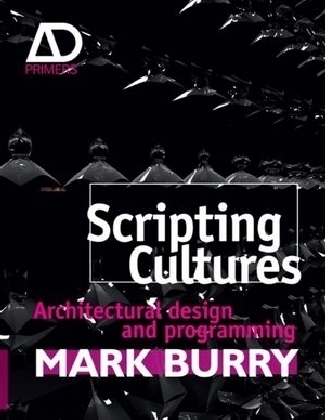 Scripting Cultures - Mark Burry