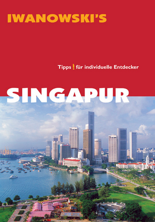 Singapur - Reiseführer von Iwanowski
