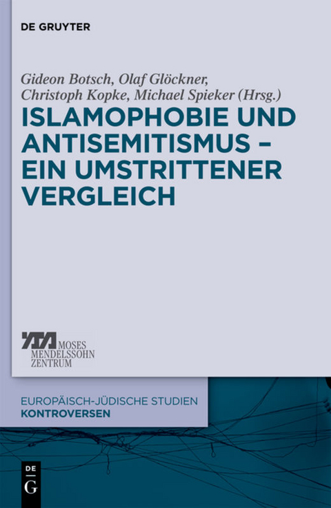 Islamophobie und Antisemitismus &ndash; ein umstrittener Vergleich - 