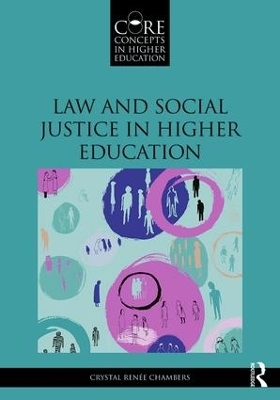 Law and Social Justice in Higher Education - Crystal Ren&eacute;e Chambers