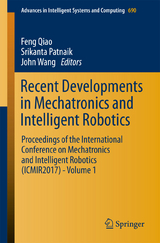 Recent Developments in Mechatronics and Intelligent Robotics - 