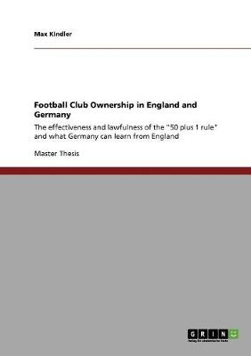 Football Club Ownership in England and Germany - Max Kindler