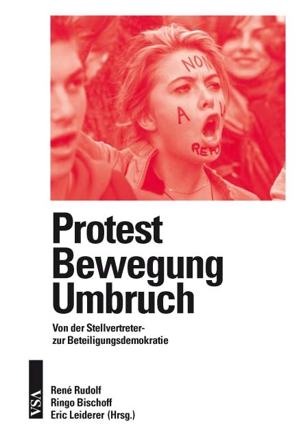 Protest &ndash; Bewegung &ndash; Umbruch - 